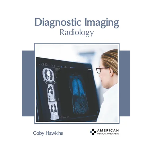 Diagnostic Imaging: Radiology