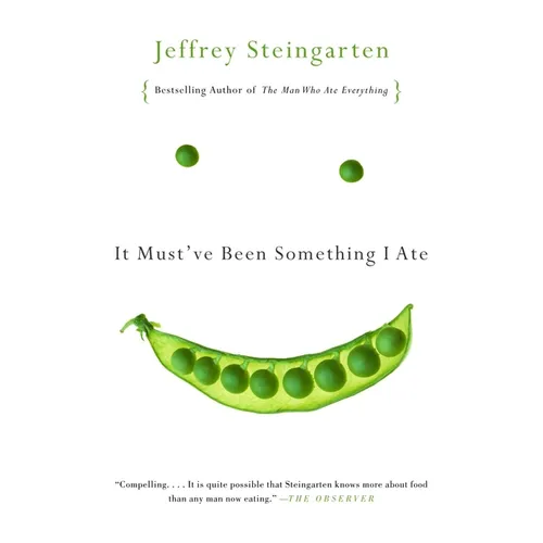It Must've Been Something I Ate: The Return of the Man Who Ate Everything