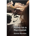 Notes on a Narcissist