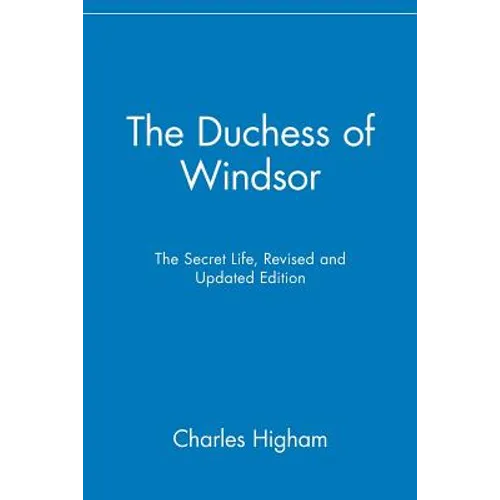 The Duchess of Windsor: The Secret Life