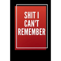 Shit i can't remember