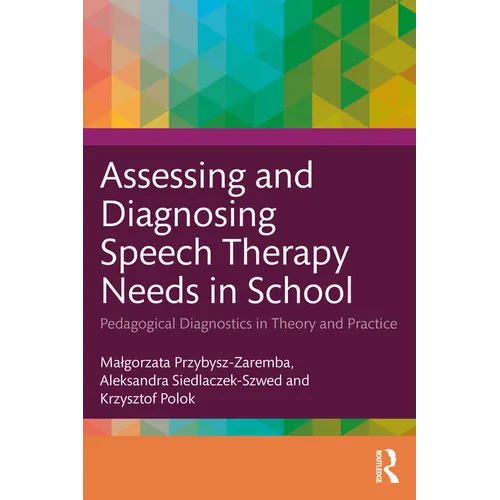 Assessing and Diagnosing Speech Therapy Needs in School: Pedagogical Diagnostics in Theory and Practice