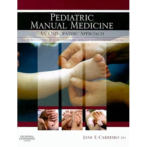 Pediatric Manual Medicine: An Osteopathic Approach