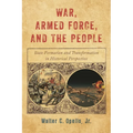 War, Armed Force, and the People: State Formation and Transformation in Historical Perspective