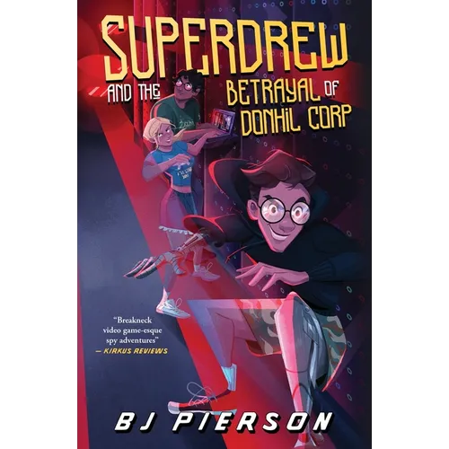 SuperDrew and the Betrayal of Donhil Corp