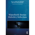Waterbirth Stories: Midwifery Reflections