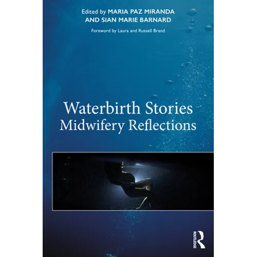 Waterbirth Stories: Midwifery Reflections