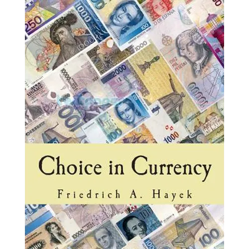 Choice in Currency (Large Print Edition)