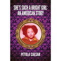 She's Such A Bright Girl: An American Story