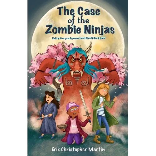 The Case of the Zombie Ninjas
