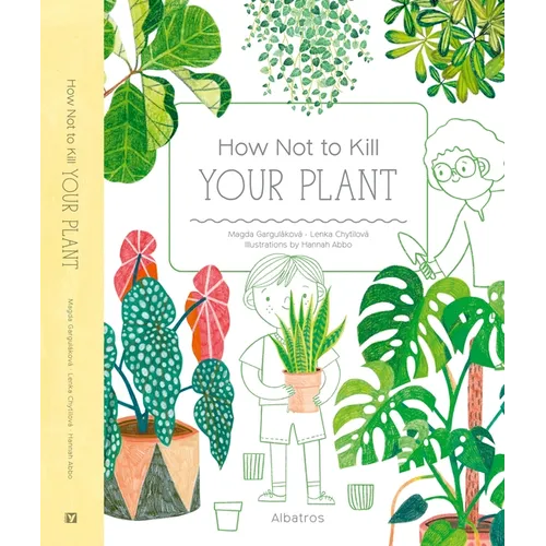 How Not to Kill Your Plant