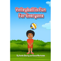 Volleyball is Fun for Everyone