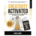 Creativity Activated: Science-Informed Tools to Upgrade Joy & Amplify Your Potential