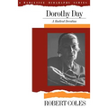 Dorothy Day: A Radical Devotion