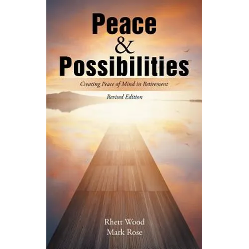 Peace & Possibilities: Creating Peace of Mind in Retirement