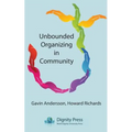 Unbounded Organizing in Community