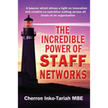 The Incredible Power of Staff Networks