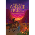 Spirit of a Warrior Horse