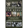 Discovering the World: Through The Eyes Of A Soviet Dancer