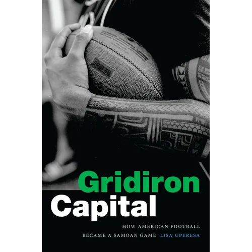 Gridiron Capital: How American Football Became a Samoan Game