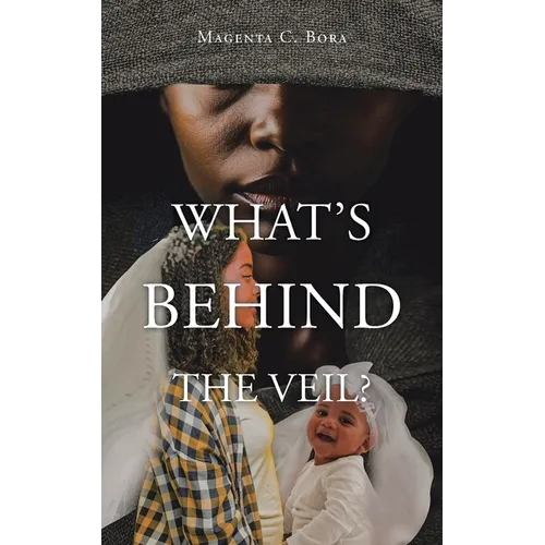 What's Behind the Veil?