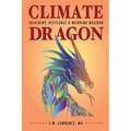 Climate Dragon: Treachery, Pestilence & Weirding Weather