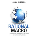 Rational Macro: A Manifesto for Discretionary Global Macro and Tactical Asset Allocation