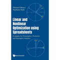 Linear and Nonlinear Optimization Using Spreadsheets
