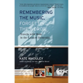 Remembering the Music, Forgetting the Words: Travels with Mom in the Land of Dementia