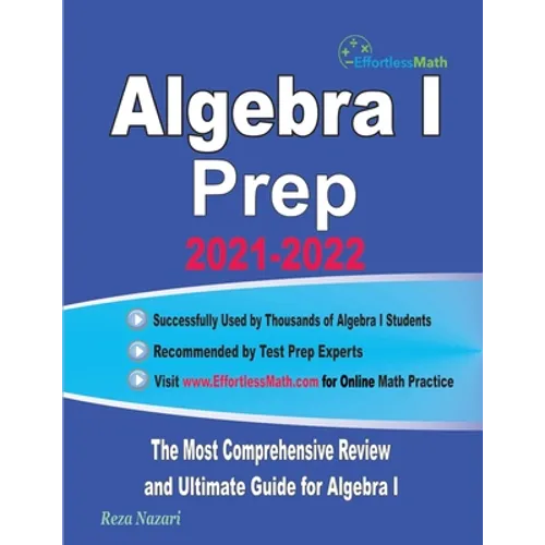 Algebra I Prep: The Most Comprehensive Review and Ultimate Guide for Algebra I