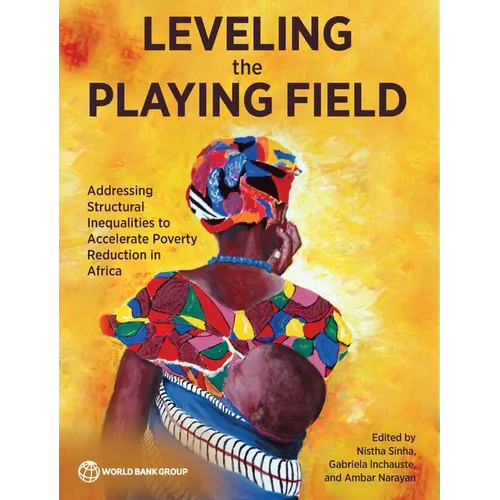 Leveling the Playing Field: Addressing Structural Inequalities to Accelerate Poverty Reduction in Africa