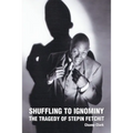 Shuffling to Ignominy: The Tragedy of Stepin Fetchit