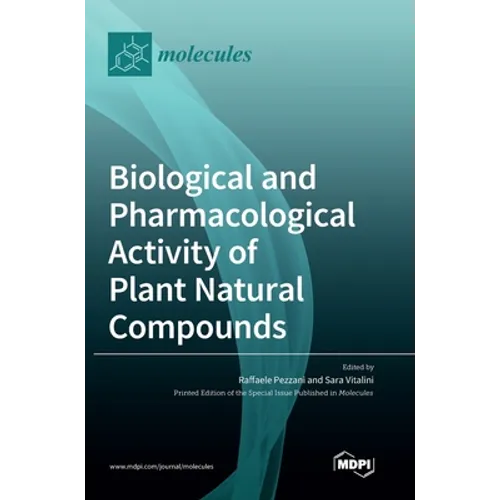 Biological and Pharmacological Activity of Plant Natural Compounds