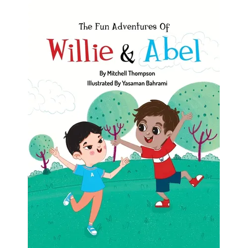 The Fun Adventures Of Willie And Abel