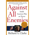 Against All Enemies: Inside America's War on Terror
