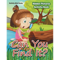 Can You Find It? Hidden Pictures Activity Book