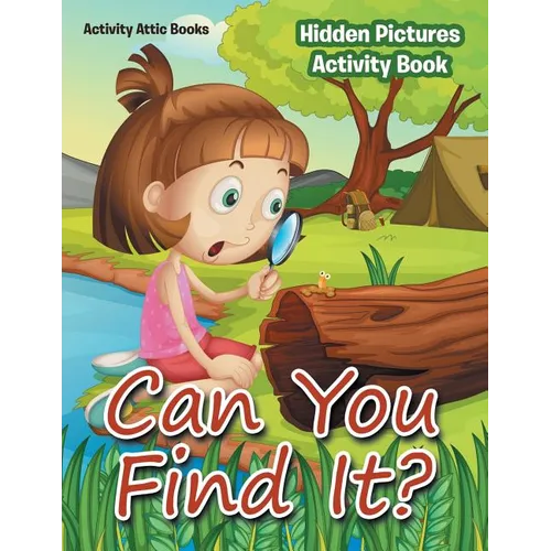 Can You Find It? Hidden Pictures Activity Book