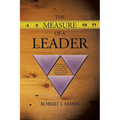 The Measure of a Leader: A Review of Theories About Leadership and a Methodology for Appraising Leader Effectiveness