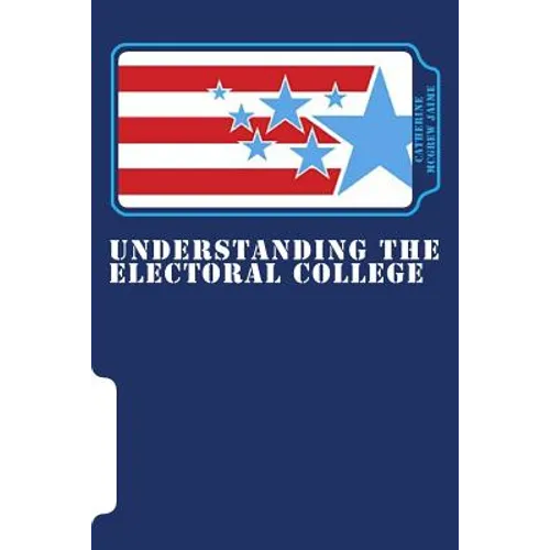 Understanding the Electoral College
