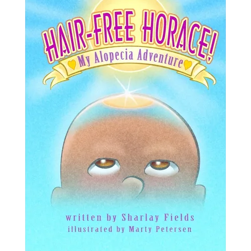 Hair-Free Horace My Alopecia Adventure