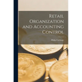 Retail Organization and Accounting Control