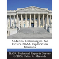 Antenna Technologies for Future NASA Exploration Missions
