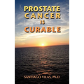 Prostate Cancer is Curable