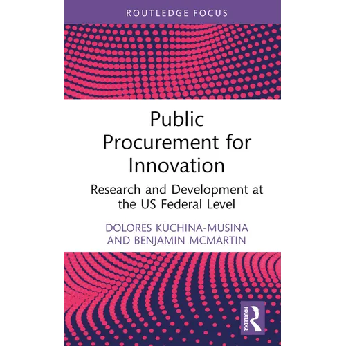 Public Procurement for Innovation: Research and Development at the Us Federal Level