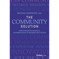 The Community Solution: The Power of Radical Cooperation in Higher Education