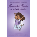 Mercedes Jacobs Is a Fifth Grader