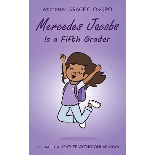 Mercedes Jacobs Is a Fifth Grader