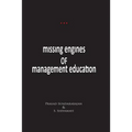 Missing Engines of Management Education