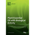 Plant Essential Oil with Biological Activity