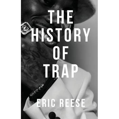 The History of Trap